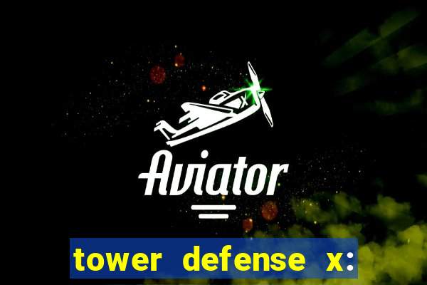 tower defense x: beta codes